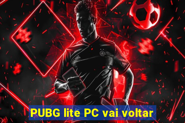 PUBG lite PC vai voltar